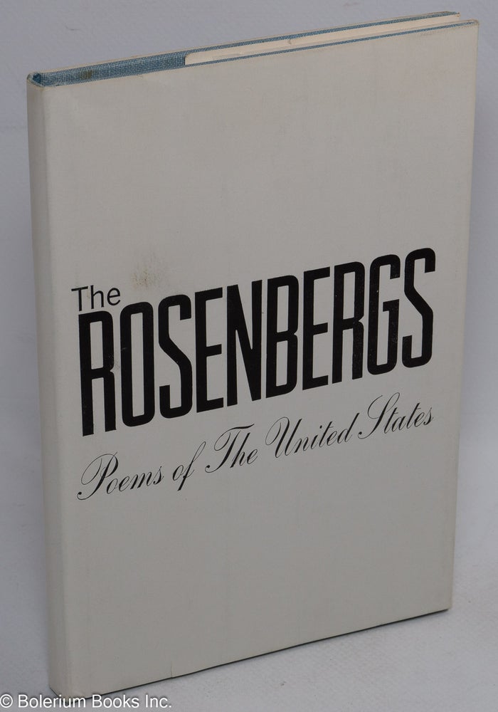 Cat.No: 18558 The Rosenbergs; poems of the United States. Martha Millet, ed.