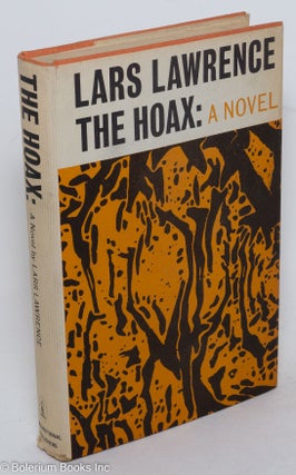 Cat.No: 1856 The hoax; a novel. Philip Stevenson, as Lars Lawrence