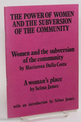 Cat.No: 185608 The power of women and subversion of the community. Second edition. Women...