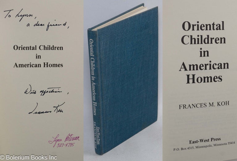 Cat.No: 185704 Oriental Children in American Homes: How Do They Adjust? Frances M. Koh.