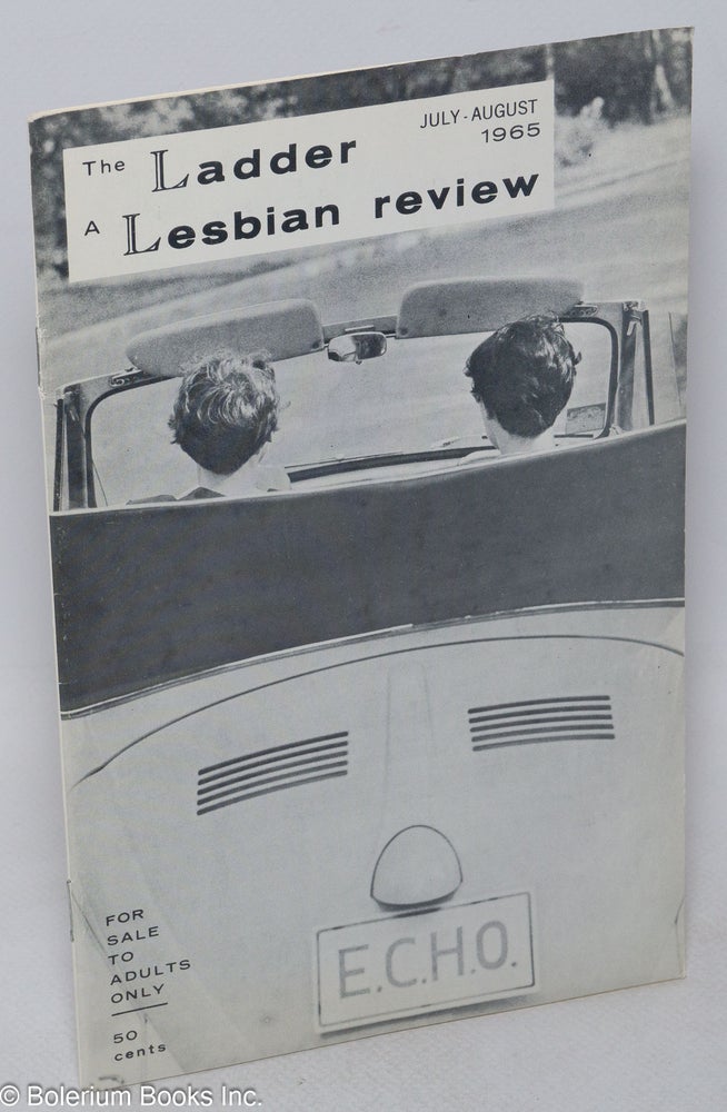 Cat.No: 185779 The Ladder: a lesbian review; vol. 9, #10 & 11, July - August 1965. Barbara Gittings, Gene Damon, Barbara Grier.