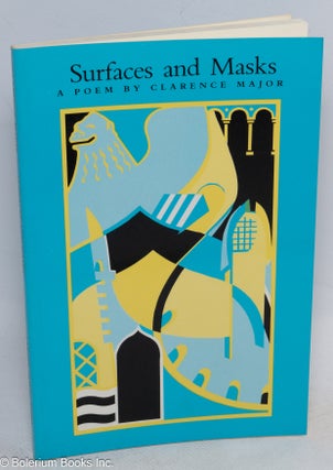 Cat.No: 18595 Surfaces and Masks: a poem. Clarence Major