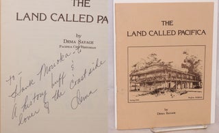 Cat.No: 185960 The Land Called Pacifica [signed]. Dema Savage, Pacifica City Historian