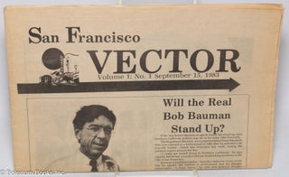 Cat.No: 186067 San Francisco Vector; vol. 1, #1, September 15, 1983 : Will the Real Bob...