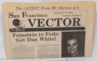 Cat.No: 186068 San Francisco Vector; vol. 1, #2, September 29, 1983; Feinstein to Feds:...