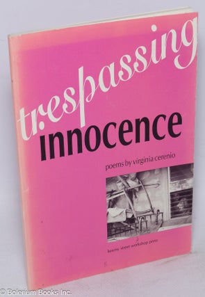Trespassing innocence; poems