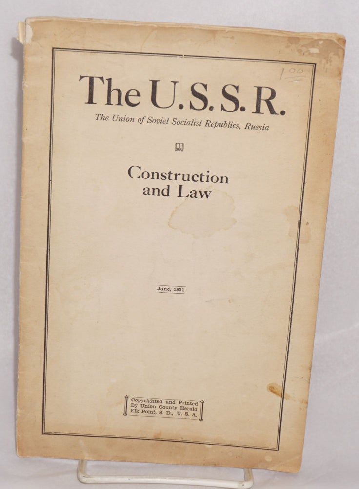 Cat.No: 186490 The U.S.S.R. The Union of Soviet Socialist Republics, Russia. Construction and law, compiled by D.I Novomirsky, Chief Anglo-American Section, U.S.S.R. Introduction by Orville S. Anderson. D. I. Novomirsky, Orville S. Anderson.