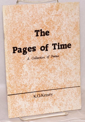 Cat.No: 186618 The Pages of Time: a collection of poems. K. O. Kessey