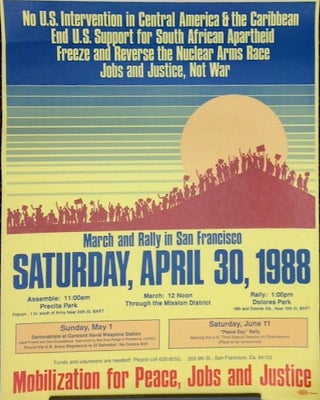 Cat.No: 186699 March and rally in San Francisco Saturday, April 30, 1988 [poster]. Jobs...
