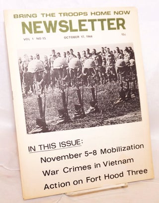 Cat.No: 186841 Bring the Troops Home Now Newsletter: Vol. 1, no. 15 (October 17, 1966)...