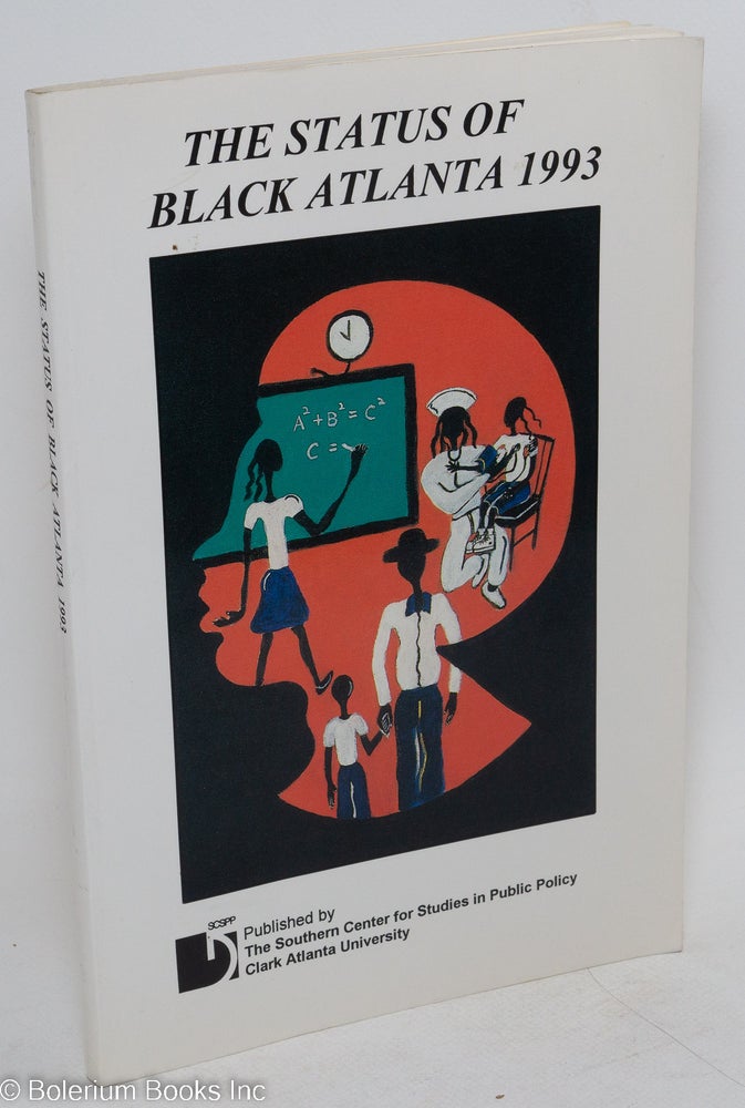 Cat.No: 186956 The Status of Black Atlanta 1993. Bob Holmes, ed.
