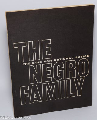 Cat.No: 186957 The Negro Family The case for national action. Daniel Patrick Moynihan