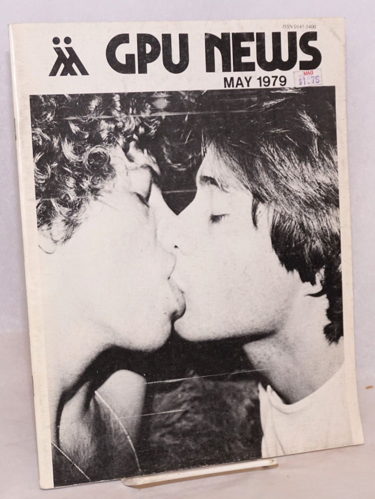 Cat.No: 187045 GPU News vol. 8, #8, May 1979. Royal Agnew Gay People's Union, Richard Hall, Roy Letson.