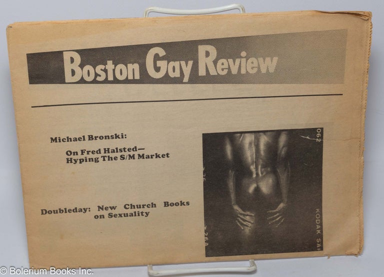 Cat.No: 187286 Boston Gay Review: #1, Fall 1976: On Fred Halsted - Hyping the S/M Market. Gavin Dillard, Charley Shively, John Mitzel, Henry Allard, Rudy Kikel, Fred Halsted, John Wieners, Michael Bronski, Ian Young.