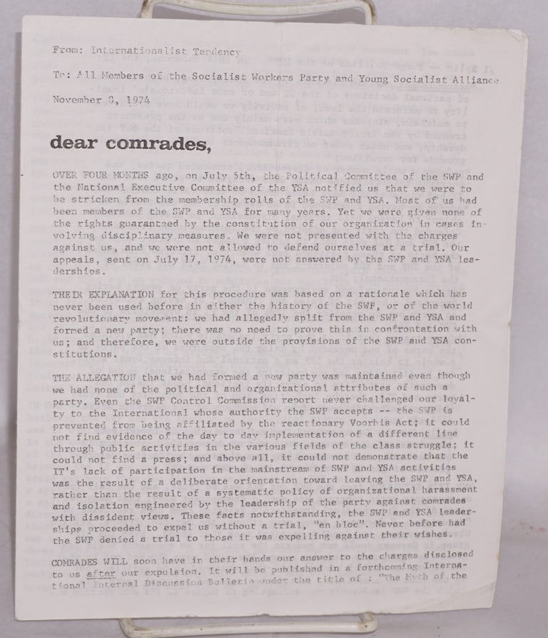 Cat.No: 187386 Dear comrades...[Leaflet on the 1974 expulsion of the Tendency from the SWP, addressed to people still in the Party]. Socialist Workers Party Internationalist Tendency.