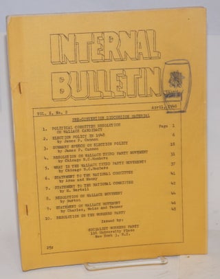 Cat.No: 187397 Internal Bulletin. Vol. 10, No. 2, April 1948. Socialist Workers Party