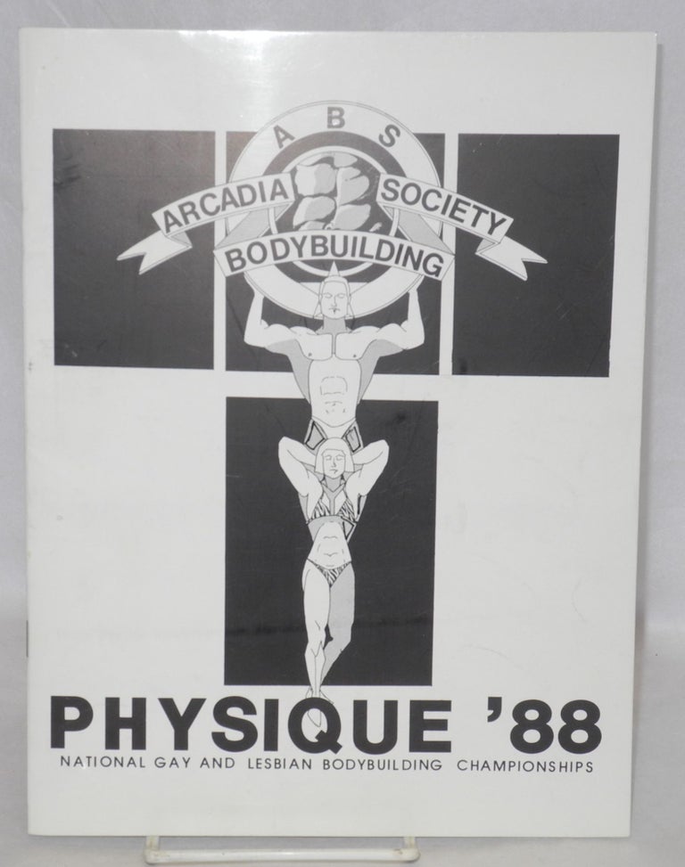 Cat.No: 187535 ABS - Arcadia Bodybuilding Society presents Physique '88: National gay and lesbian bodybuilding championships. George Birimisa.