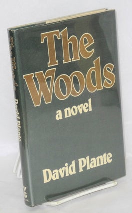 Cat.No: 187539 The Woods: a novel. David Plante