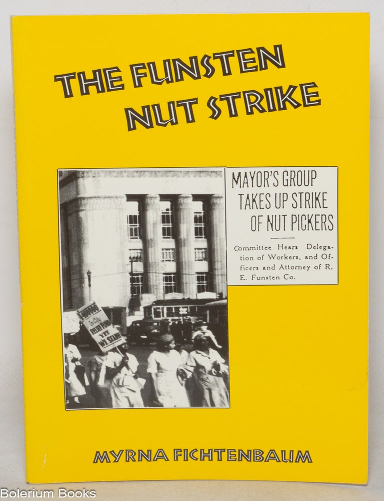 Cat.No: 187549 The Funsten Nut Strike. Myrna Fichtenbaum.