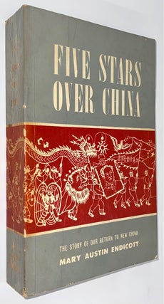 Cat.No: 187583 Five Stars Over China. The story of our return to New China. Mary Austin...