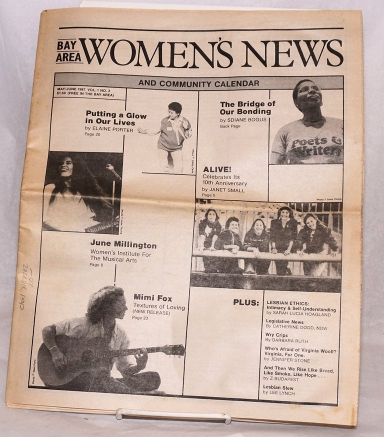 Cat.No: 187702 Bay Area Women's news and community calendar vol. 1, #2, May/June 1987: the Bridge of Bonding. Susan Thompson, Elaine Porter SDiane Bogus, Mimi Fox, June Millington, Janet Small.