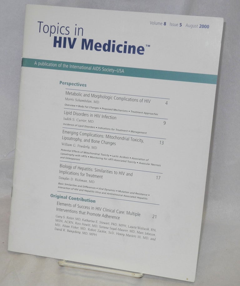 Cat.No: 187734 Topics in HIV medicine (formerly Improving the Management of HIV disease) vol. 8, #5, August 2000. Douglas D. Richman, M. D., -in-chief.