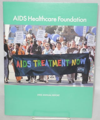 Cat.No: 187736 AIDS Healthcare Foundation: 2002 annual report. AIDS Healthcare Foundation