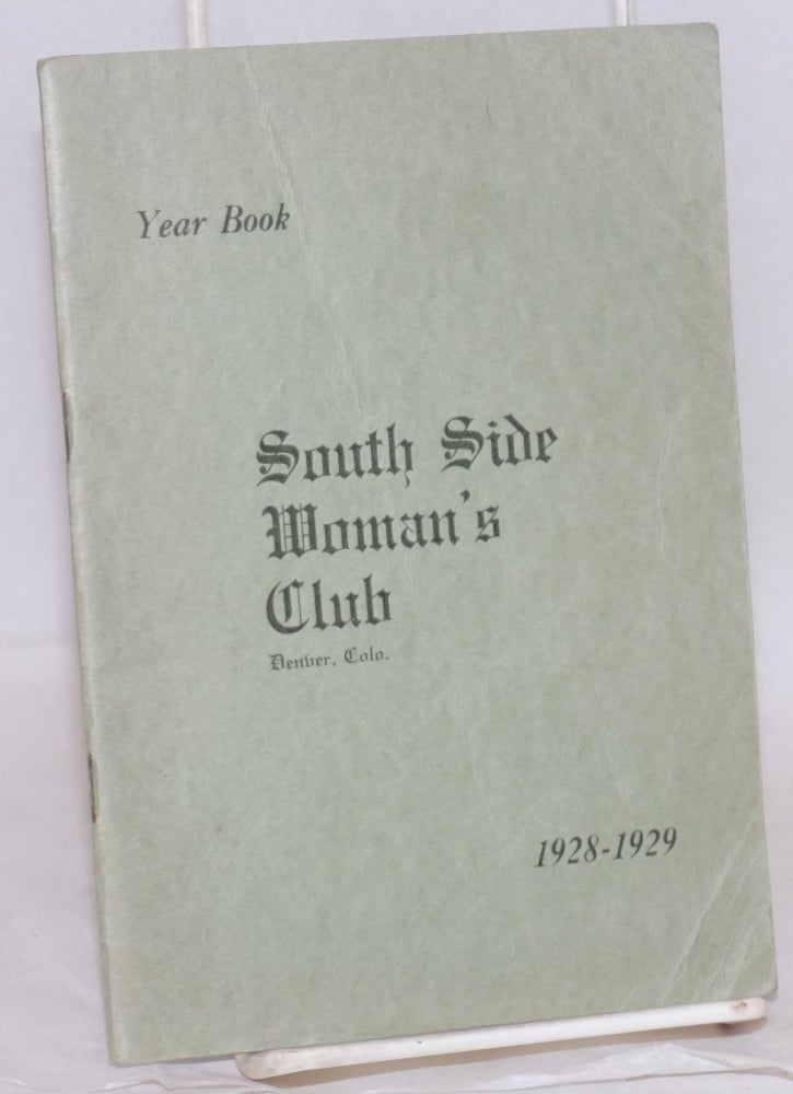 Cat.No: 187930 Year book. 1928-1929. Denver South Side Woman's Club.