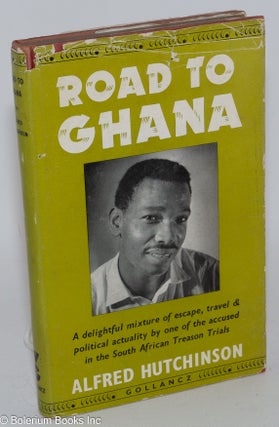 Cat.No: 188158 Road to Ghana: a delightful mix of escape, travel & political actuality by...