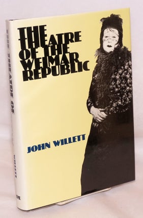 Cat.No: 188261 The theatre of the Weimar Republic. John Willett