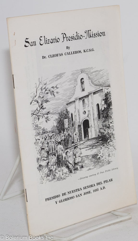Cat.No: 188356 San Elizario Presidio-Mission. Cleofas Calleros.