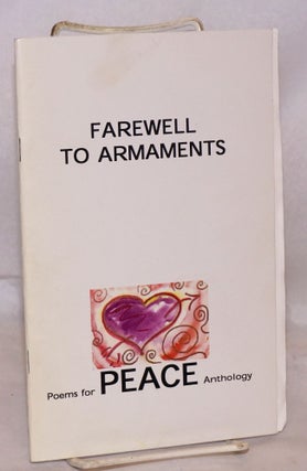 Farewell to Armaments: poems for peace anthology [inscribed & signed]