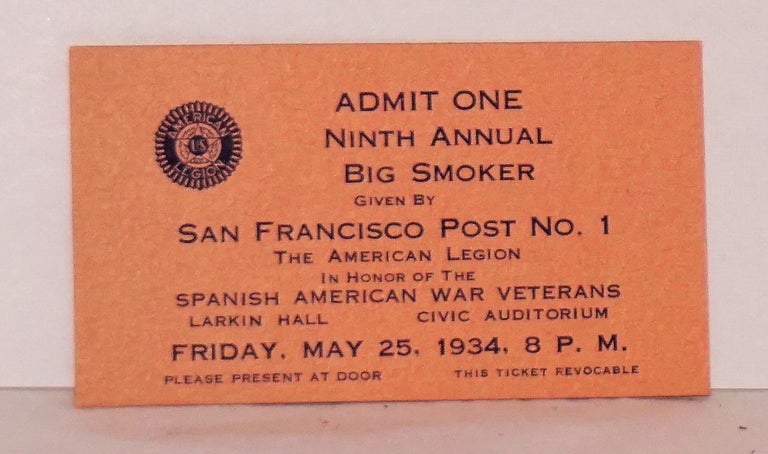 Cat.No: 188434 Admit One [ticket] Ninth Annual Big Smoker, given by San. American Legion