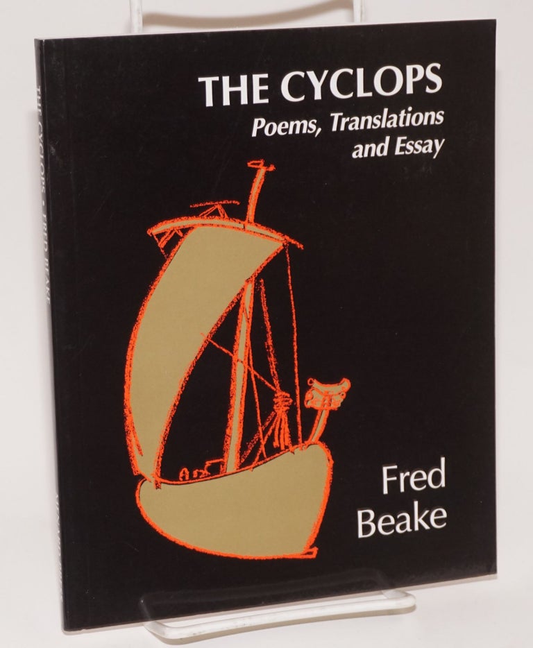 Cat.No: 188460 The Cyclops; Poems, Translations and Essay; With illustrations by Fran Burden. Fred Beake.