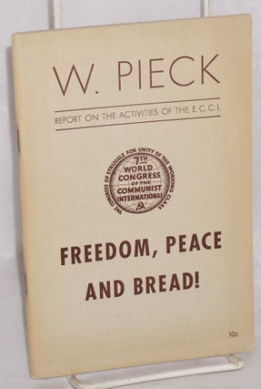 Cat.No: 188544 Freedom, Peace and bread! The activities of the Executive Committee of the...