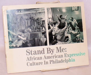Cat.No: 188727 Stand by me: African American expressive culture in Philadelphia. Roland...