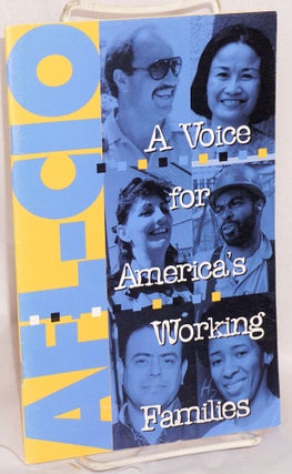 Cat.No: 188794 AFL-CIO: a voice for America's working families. American Federation of...