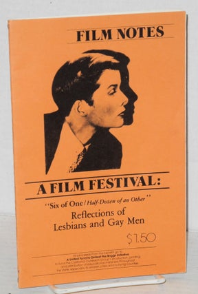 Cat.No: 189008 Film Notes: a film festival [playbill] ; "Six of one/half dozen of an...