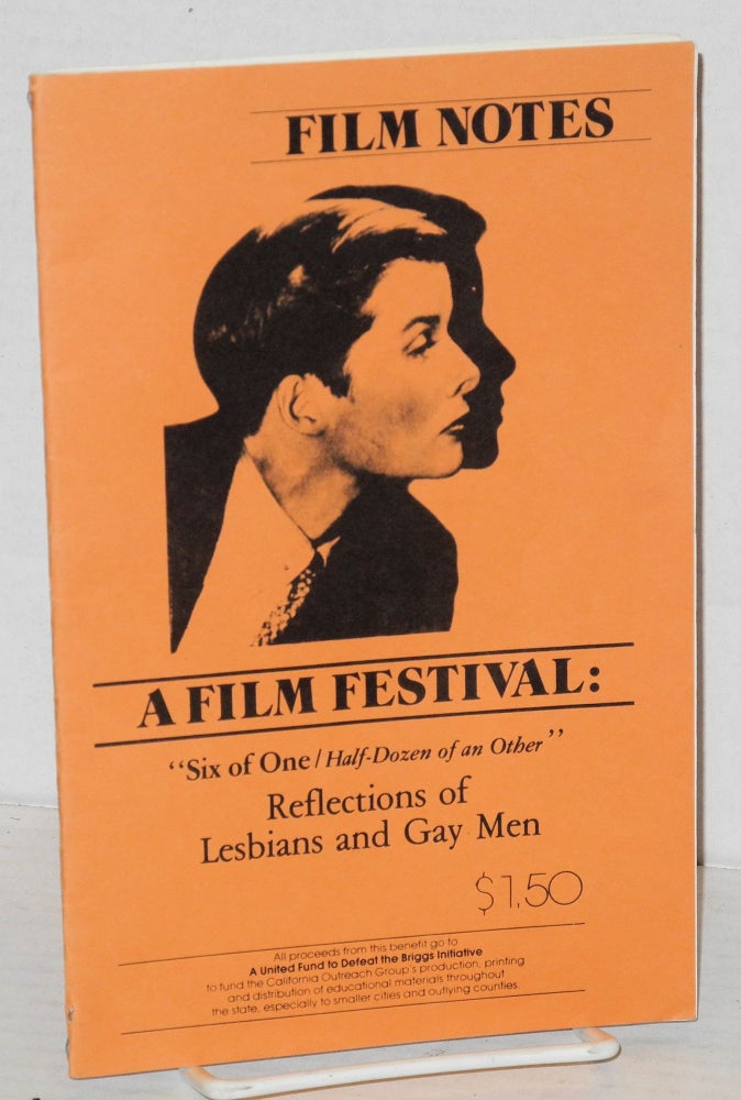 Cat.No: 189008 Film Notes: a film festival [playbill] ; "Six of one/half dozen of an Other" reflections of lesbians and gay men. Mark Freeman, Peter Patrick Connelly, Al LaValley, Janice M. Hebree.