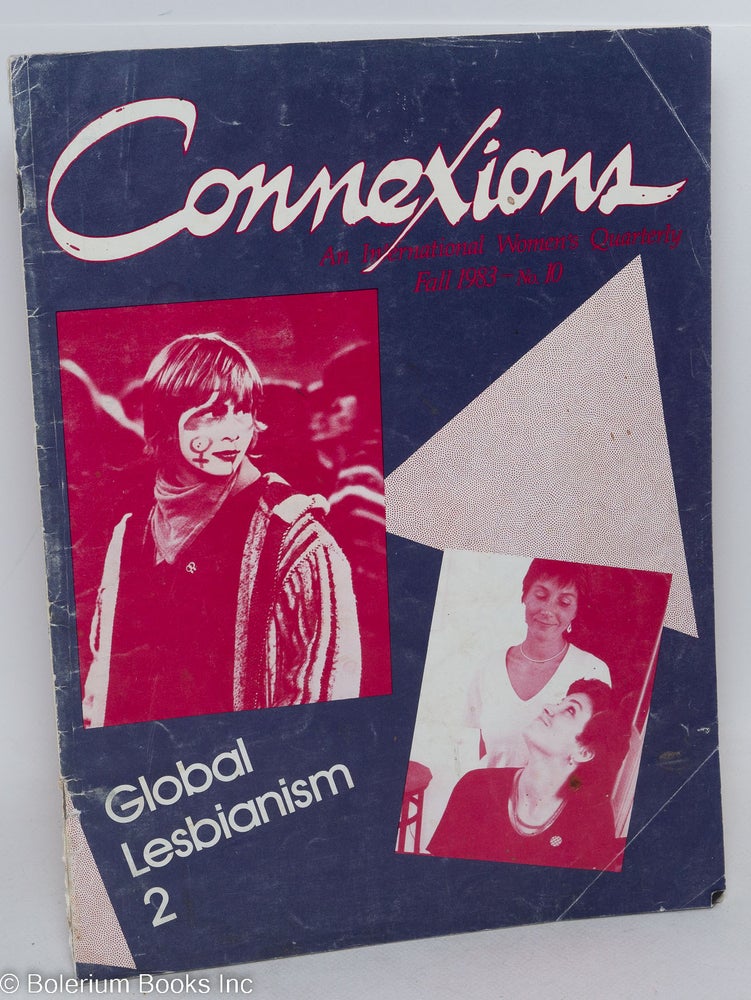 Cat.No: 189071 Connexions: an international women's quarterly; issue #10 Fall 1983; Global