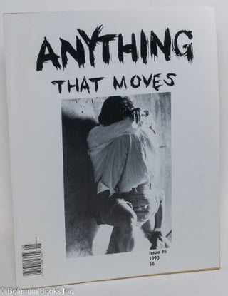 Cat.No: 189080 Anything That Moves: the magazine for the uncompromising bisexual, issue...
