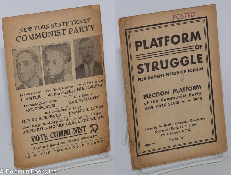 Cat.No: 189289 Platform of struggle for urgent needs of toilers. Election platform of the Communist Party New York State, 1934. Communist Party. New York State. Election Campaign Committee.
