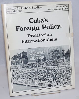 Cat.No: 189303 Center for Cuban Studies Newsletter: vol. 3, nos. 4-5; Winter 1976; Cuba's...