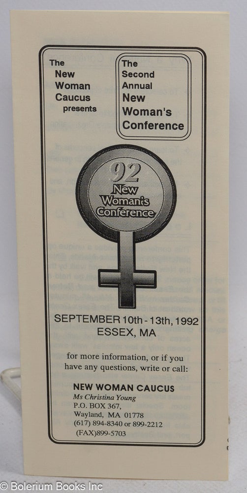 Cat.No: 189379 The New Woman Caucus presents the Second Annual New Woman's Conference" [brochure] September 10th - 13th, 1992, Essex, MA. New Woman Caucus, Christina Young.