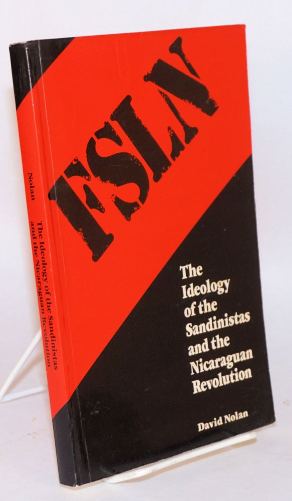 Cat.No: 189480 The ideology of the Sandinistas and the Nicaraguan revolution. David Nolan.