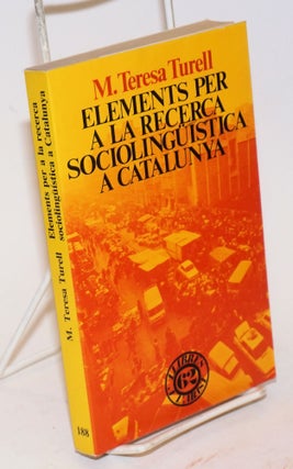 Cat.No: 189521 Elements per a la recerca sociolingüística a Catalunya: el comportament...