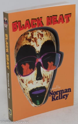 Cat.No: 189662 Black heat; a novel. Norman Kelley