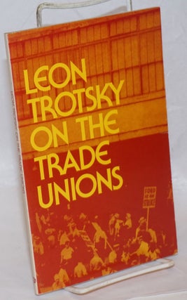 Cat.No: 189723 On the trade unions. Part 1: Communism and syndicalism. Part 2: Problems...