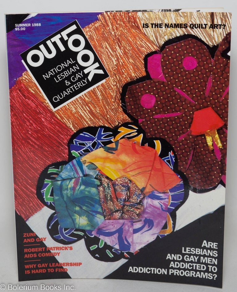 Cat.No: 189854 Out/look: national lesbian & gay quarterly vol. 1, #2 Summer 1988: Is the NAMES Quilt art? Debra Chasnoff, Managing, Dorothy Allison, Robert Patrick editorial board, Tom Ammiano.