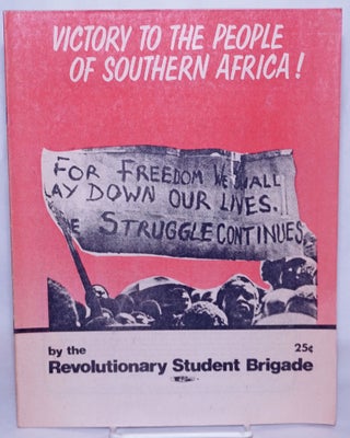 Cat.No: 189886 Victory to the people of Southern Africa! Revolutionary Student Brigade
